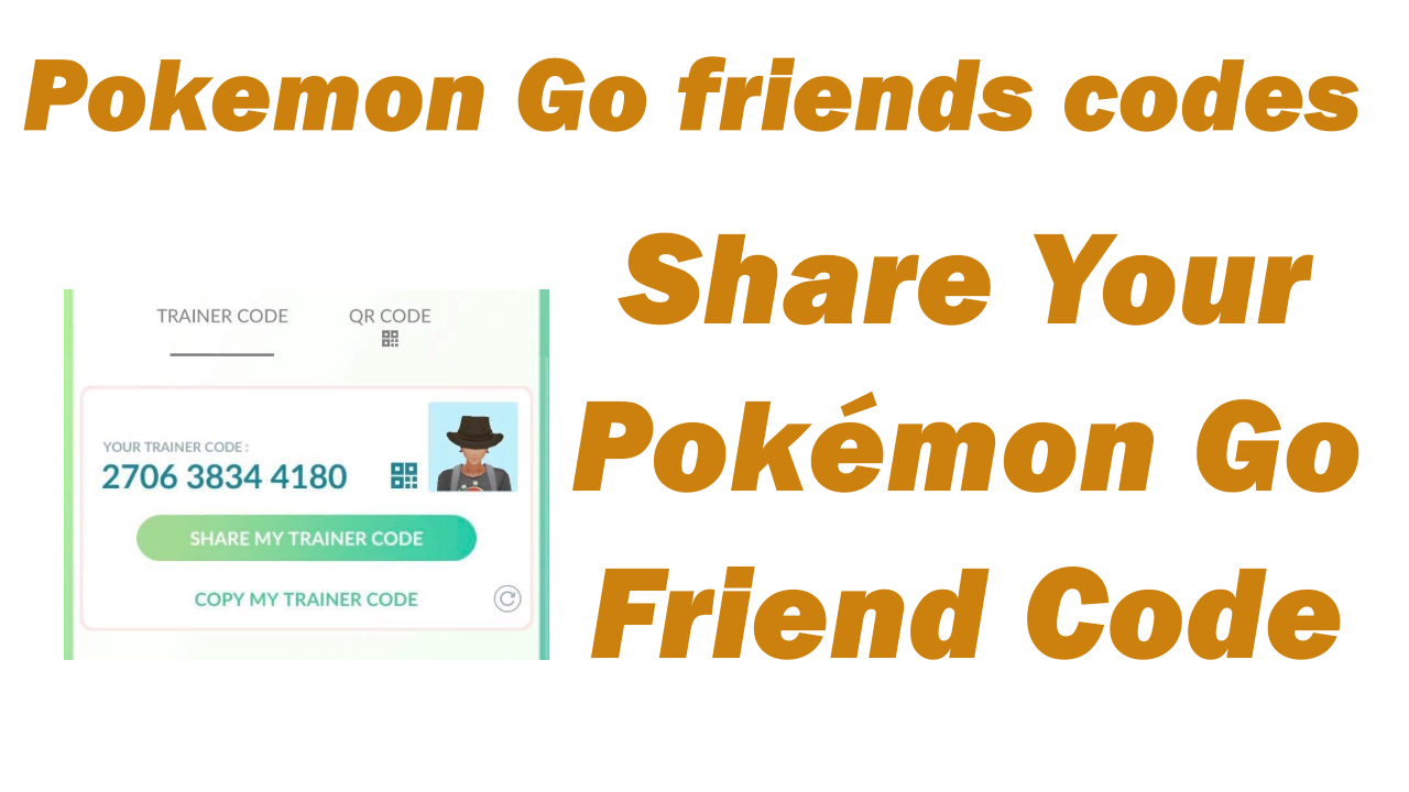 Pokémon Go Friend Codes