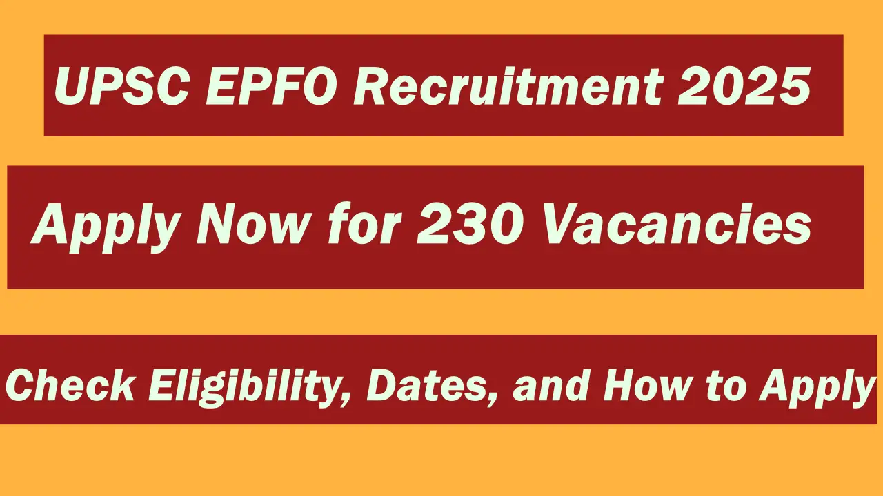 UPSC EPFO Recruitment 2025